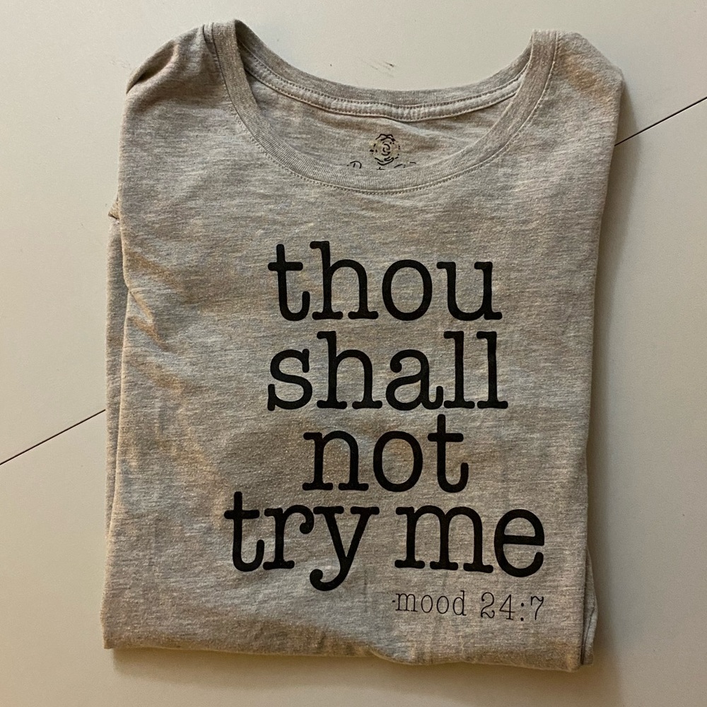Gently Used - T-shirt - “Thou Shall Not Try Me” - Juniors Size Large (12/14)